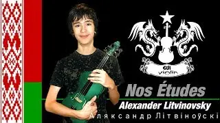 Nos Études- Alexander Litvinovsky / Gui Violin