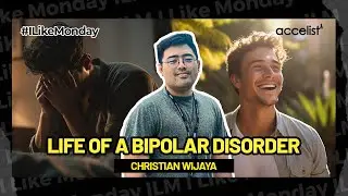 ILM | LIFE OF A BIPOLAR DISORDER