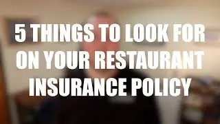 5 Things to Review on Your Restaurant Insurance Policy