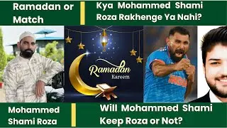 Will Mohammed Shami Keep Roza or Not? | Ramadan 2025 | Cricket & Religion | Adeel Sports 365 Update