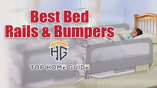 ▶️Bed Rails: Top 5 Best Bed Rails And Bumpers in 2021 - [ Buying Guide ]