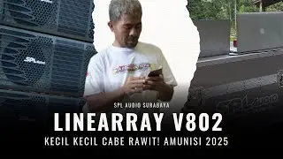 SUPER AMPUHHH LINEARRAY V802 BY SPL AUDIO SURABAYA LANGSUNG DI SRUK OM PAHPOH🔥
