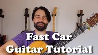 How to play Fast Car - Tracy Chapman - Fingerpicking Guitar Tutorial with tabs.