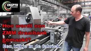 Hoe wordt een ZMM draaibank gemaakt. Inkijk in de fabriek met machines Crispyn