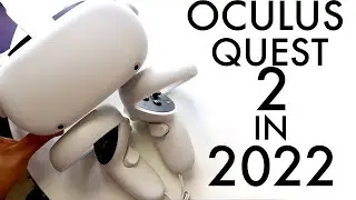 Oculus Quest 2 In 2022! (Still Worth It?) (Review)