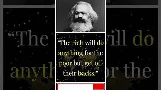 Karl Marx Quotes | Power, Society & Revolution | Philosophy of Change