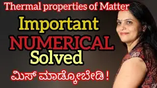  Important Numericals Solved | Class 11 / 1st PUC Thermal Properties of Matter