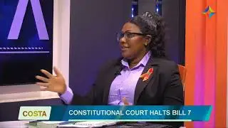 COSTA - BILL 7 AND THE DECISION OF THE CONSTITUTIONAL COURT- Minister of Justice Hon Princess Kasune