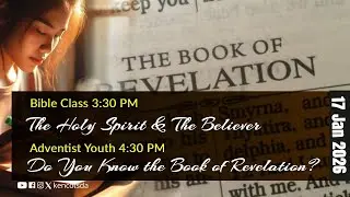 Bible Study & Adventist Youth | Jan 17,  2026 | 3:30 PM