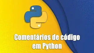 05 - Comentários de Código em Python