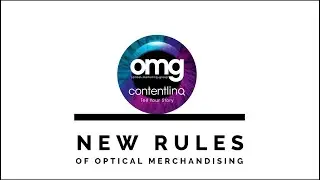 Optical Marketing Group - New Rules of Optical Merchandising