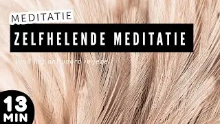 13 Minuten Meditatie &hearts; Zelfhelende Meditatie #zelfheling