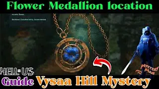 Hell is us Flower Medallion location | Vysaa Hill Mystery | Mine Rusted key | Lucky Break Mystery