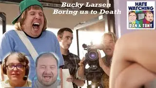 A Non-Gross Gross Out Comedy - Hate Watching Bucky Larson