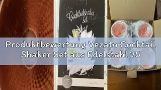 Produktbewertung Vezato Cocktail Shaker Set aus Edelstahl 750 ml - Hochwertiges Barkeeper Set - Spül