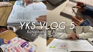 YKS VLOG 5 | TYT Genel Deneme Netim, Kütüphanede bir gün, sessiz vlog   #yks2023