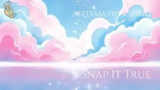 Snap It True ⚡ | Instant Manifestation Song | Pop Rock Affirmations for Wishes Coming True