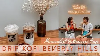 DRIP KOFI BEVERLY HILLS: A Minimalist Vietnamese Cafe in Taytay, Rizal | Paul and Bea