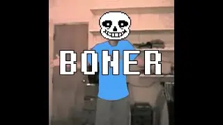 Boner (A Greener Cover) [FT. Papyrus] - TideCTRL
