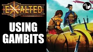 Exalted 3E | How To Use Gambits