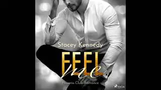 Feel Me (Phoenix Club-Reihe 3) - Stacey Kennedy
