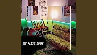 My First Song