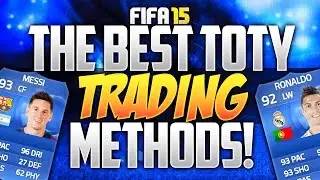 FIFA 15 : The Best TOTY Trading Methods #4 - EASY PROFIT!
