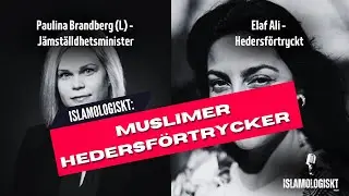 Islamologiskt - Svar p&aring; tal till Elaf Ali och j&auml;mst&auml;lldhetsministern om heder