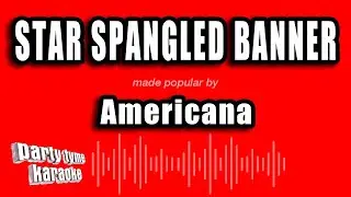 Americana - Star Spangled Banner (Karaoke Version)