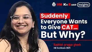 My Real Journey to CAT & MBA -Ft. Kashish  Pragya Ghosh