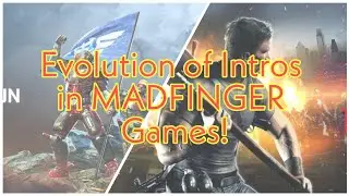 Evolution of Intro Cutscenes in MADFINGER Games!