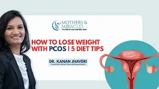 Lose Weight with PCOS: 5 Diet Tips That Actually Work! | Dr. Kanan Jhaveri
