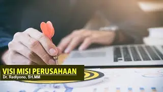 VISI MISI PERUSAHAAN ( MANAJEMEN STRATEGI )