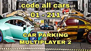 Code All Cars 1-211 Carparking multiplayer 2 #gameguardian