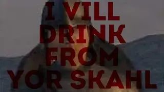 I replaced every sound in Mount & Blade with 'I will drink from your skull'