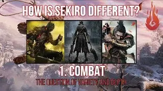 How Is Sekiro Different? 1. Combat
