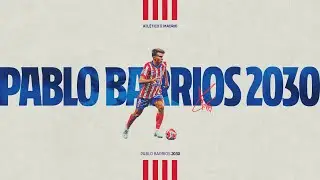Pablo Barrios renews his contract until&nbsp;2030