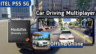 ITEL P55 5G Gaming Test Car Driving Multiplayer Android