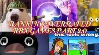 I have no video ideas. RANKING OVERRATED RBX GAMES 2:0