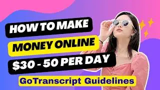 How I Got 5★ Ratings on Gotranscript (Step by Step) | Work From Home