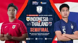 LIVE REACTION EKSKLUSIF GBK Timnas Indonesia vs Thailand | ASEAN U-23 Championship Mandiri Cup 2025