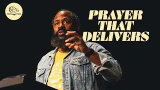 PRAYERS THAT DELIVER (PASTOR TONY CLARK)  9AM