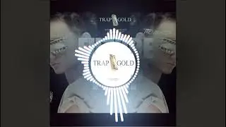 TRAP Mark Holiday  Trendsetter -  New Dawn [Trap edit] TRAP GOLD