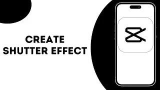 How to make shutter effect on capcut ?