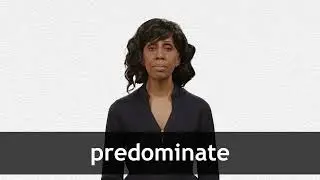 How to pronounce PREDOMINATE in American English