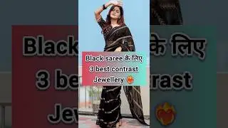 Black saree के लिए 3 Best contrast jewellery/ Black saree/ jewellery design/ saree design/ #fashion