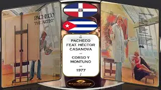 PACHECO FEAT. HÉCTOR CASANOVA - CORSO Y MONTUNO