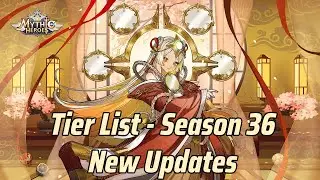 BEST TIER LIST for Season 36 - NEW UPDATES | Mythic Heroes