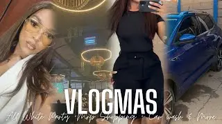 VLOGMAS | Мероприятие в белом стиле + покупки в Mr Price + свидание на автомойке и многое другое |