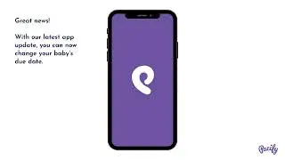 The Pacify app now allows you to edit your pregnancy information!
